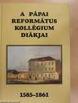 A Pápai Református Kollégium diákjai 1585-1861 - CD-vel