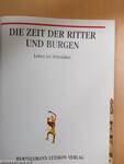 Die Zeit der Ritter und Burgen