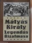 Mátyás király legendás bizalmasa