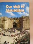 Our visit to Jerusalem
