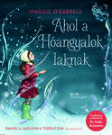 Ahol a Hóangyalok laknak