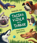 Tacskó, vizsla meg a többiek
