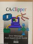 CA-Clipper Error Messages and Appendices Guide