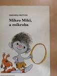 Mikro Miki, a mikroba