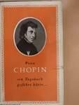 Wenn Chopin ein Tagebuch geführt hätte...