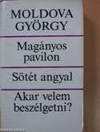 Magányos pavilon/Sötét angyal/Akar velem beszélgetni? (dedikált példány)