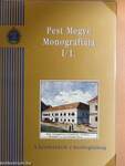 Pest Megye Monográfiája I/1.
