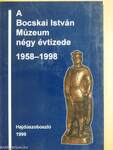 A Bocskai István Múzeum négy évtizede