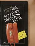 Ray Sullivan második élete