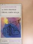 A test ördöge/Orgel gróf bálja