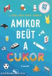 Amikor beüt a cukor