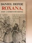 Roxana, avagy a szerencsés kedves