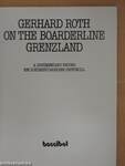 Gerhard Roth on the Borderline - Grenzland