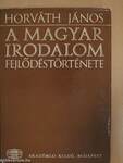 A magyar irodalom fejlődéstörténete