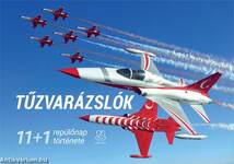 Tűzvarázslók  11+1 repülőnap története