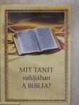 Mit tanít valójában a Biblia?