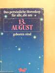 Das persönliche Horoskop für alle, die am 13. August geboren sind