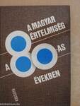 A magyar értelmiség a 80-as években