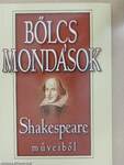 Bölcs mondások Shakespeare műveiből