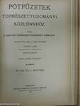 Természettudományi Közlöny 1918. (nem teljes évfolyam)/Pótfüzetek a Természettudományi Közlönyhöz 1918. január-december