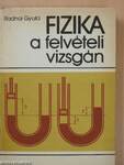 Fizika a felvételi vizsgán