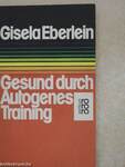 Gesund durch Autogenes Training