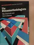 The Ethnomethodologists