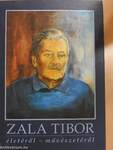 Zala Tibor életéről-művészetéről
