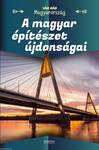 A magyar építészet újdonságai