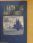 A NATO-tag Magyarország/Hungary: A member of Nato
