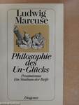 Philosophie des Un-Glücks