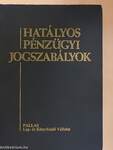 Hatályos pénzügyi jogszabályok I.