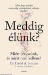 Meddig élünk?