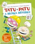 Tatu és Patu a munka hevében