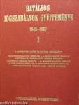 Hatályos jogszabályok gyűjteménye 1945-1987. 3. (töredék)