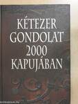 Kétezer gondolat 2000 kapujában