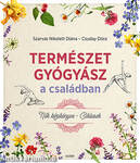 Természetgyógyász a családban - Nők kézikönyve