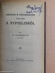 Kórélettani és gyógyszerhatástani tanulmány a syphilisről