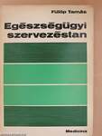 Egészségügyi szervezéstan