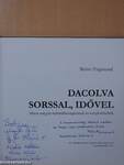 Dacolva sorssal, idővel (dedikált példány)