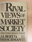 Rival Views of Market Society and Other Recent Essays