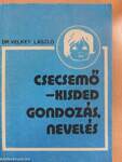 Csecsemő-kisded gondozás, nevelés