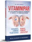 VITAMINIPAR - Egy vegyészmérnök bennfentes információi és tanácsai a jó termékválasztáshoz