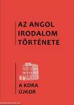 Az angol irodalom története 2. kötet A kora újkor irodalma. Az 1480-as évektől 1640-ig.