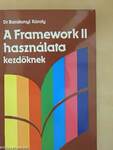 A Framework II használata kezdőknek