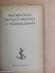 Machiavelli és Nagy Frigyes A fejedelemről
