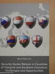 Security Sector Reform in Countries of Visegrad and Southern Caucasus: Challenges and Opportunities