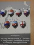 Security Sector Reform in Countries of Visegrad and Southern Caucasus: Challenges and Opportunities