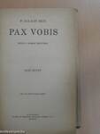 Pax Vobis I-III.