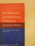 The Jeffersonian and Hamiltonian Traditions in American Politics